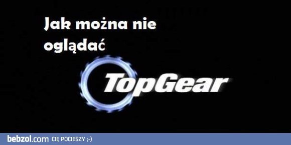Jesteś fanem Top Gear?