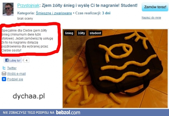 Specjalnie dla Ciebie zjem żółty śnieg (minumum dwie łyżki stołowe). Jeżeli zamówisz tę usługę 2x to na nagraniu dołączę pozdrowienia dla wybranej przez Ciebie osoby!