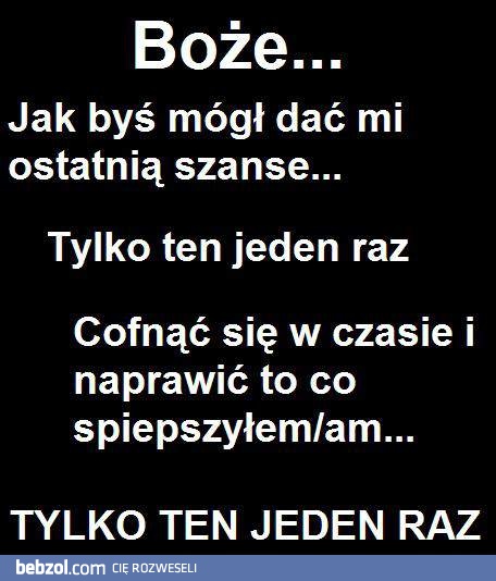 Gdybym miał tę jedną szansę