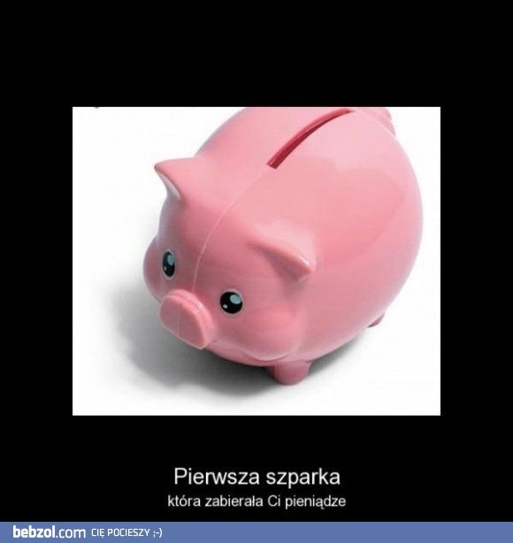 Pierwsza szparka, która zabierała ci pieniądze...