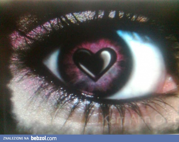 Żeby miłość była widoczna w oczach...
