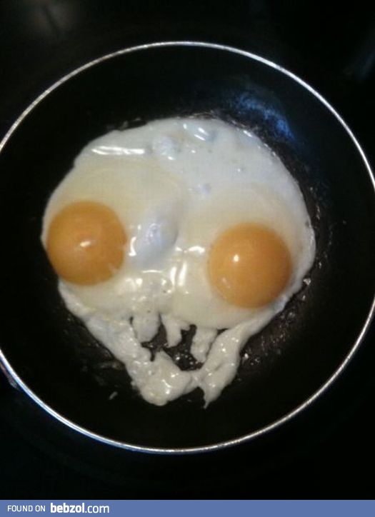Scary breakfast