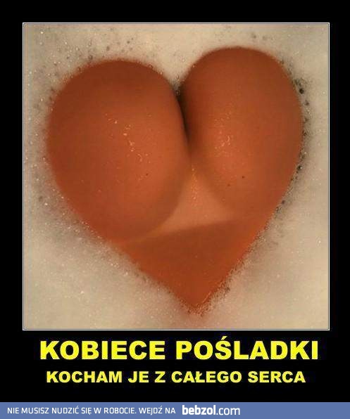 Kocham damskie pośladki!
