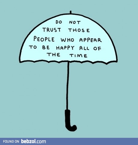 They are unhappiest...