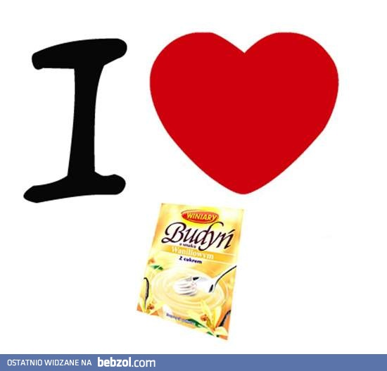 Kocham budyń!