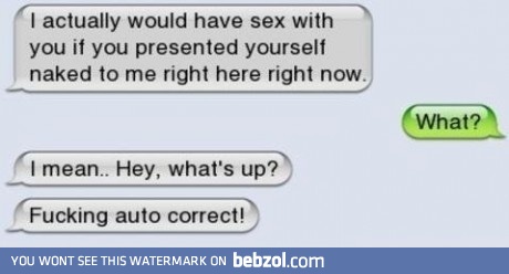 Damn auto-correct!