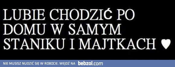 Chyba każdy to lubi