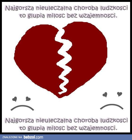 Miłość bez wzajemności... każdy musi przez nią przejść