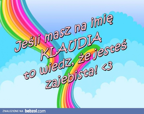Masz na imię Klaudia?