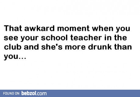 That awkward moment