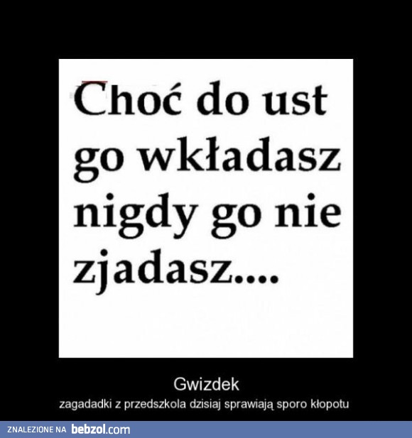 Nie zgadłeś!