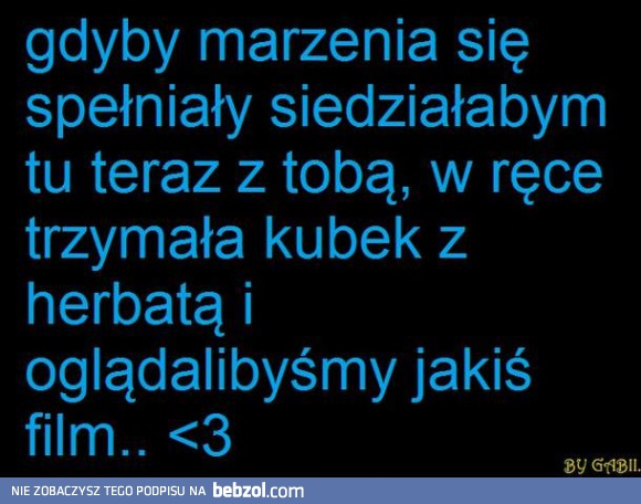 Czasem się spełniają...