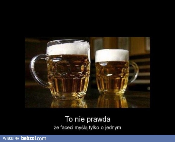 Faceci nie myślą tylko o jednym...