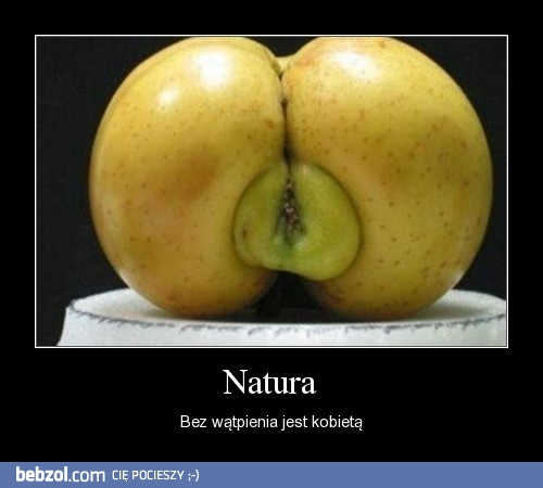 Natura jest kobietą!