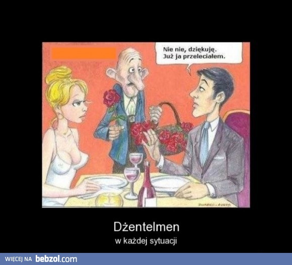 Dżentelmen w każdej sytuacji