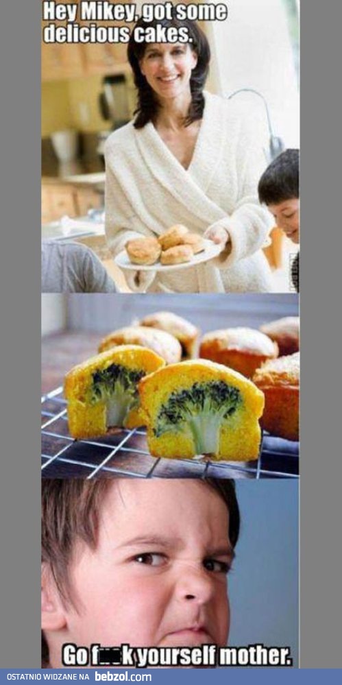 Sama sobie zjedz mamuśka..!