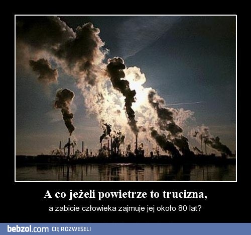 Jeżeli powietrze to...