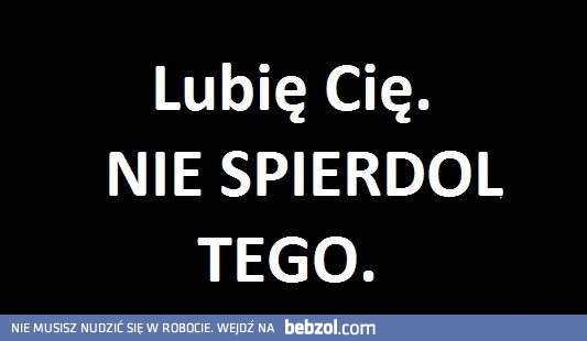Lubie cię