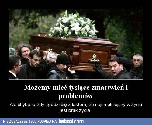 Masz tysiące problemów?