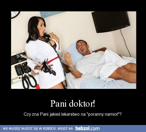 Coś mi mówi, że zna lekarstwo