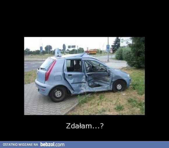 Zdałam?