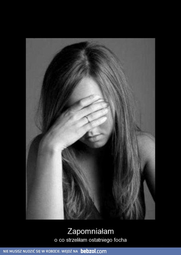 Zapomniałam...
