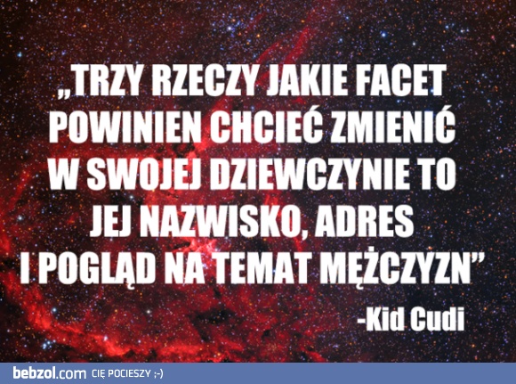 Co facet powinien chcieć zmienić w dziewczynie