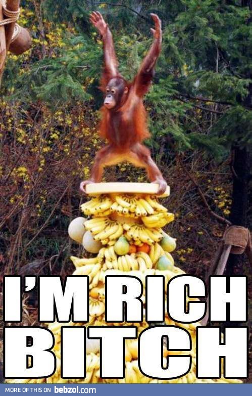 Im rich bi***