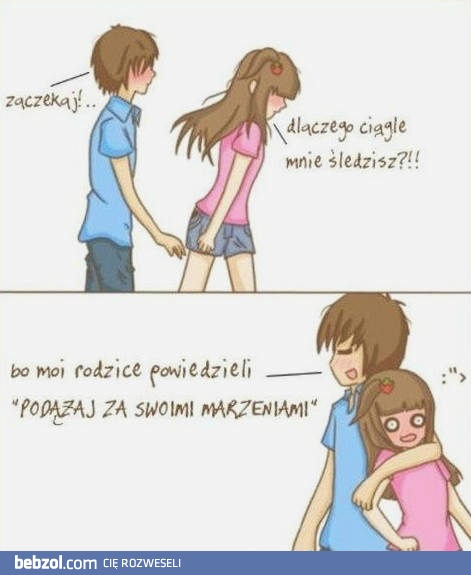 Podążaj za marzeniami