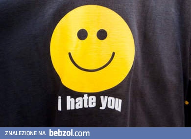 Nienawidzę z uśmiechem