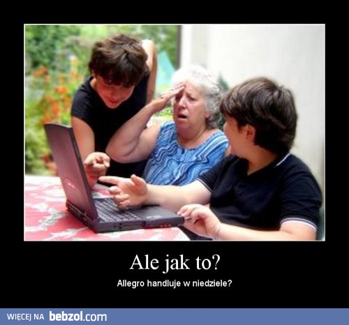 Ale jak to?