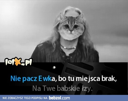 Nie pacz Ewka