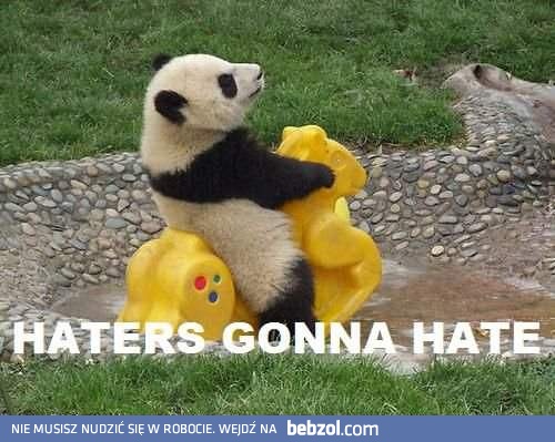 Haters Gonna Hate