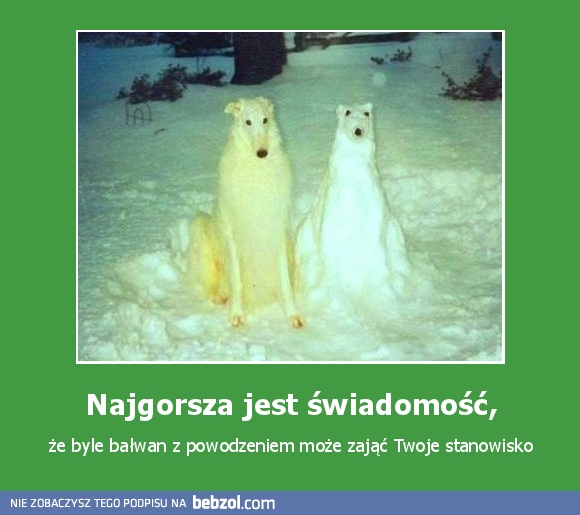 Najgorsza jest świadomość,