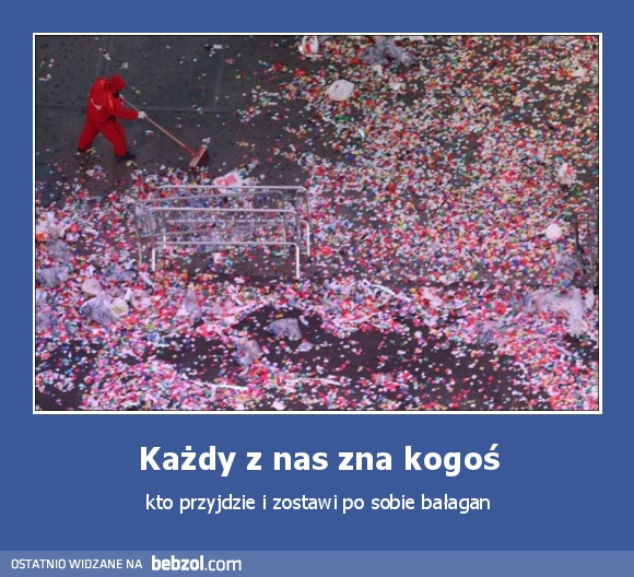 Każdy z nas zna kogoś