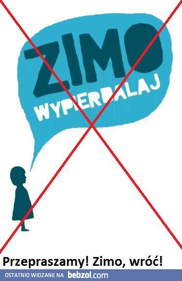 Zmieniliśmy zdanie... Przepraszamy!