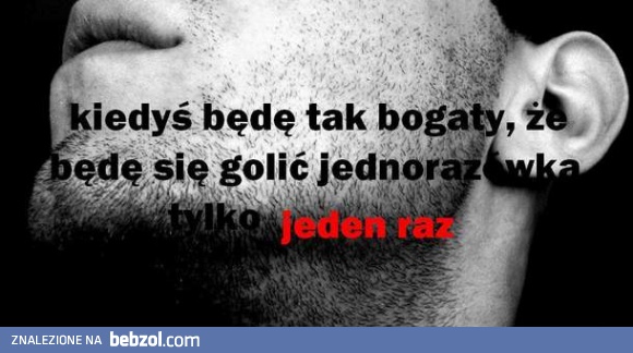 Tylko kiedy to będzie...
