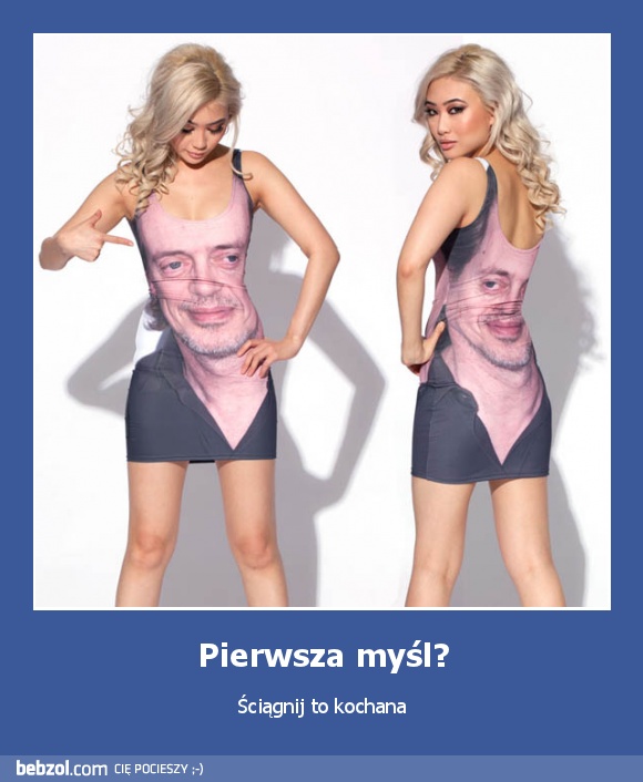 Pierwsza myśl?