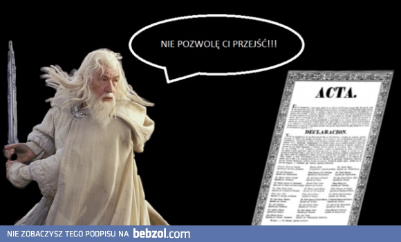 Gandalf też dołącza do walki z ACTA!