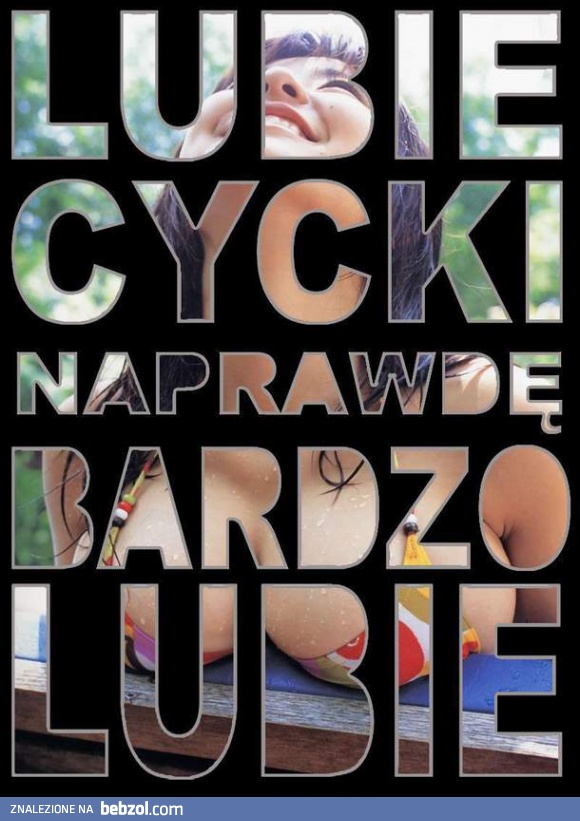 Lubie i dobrze mi z tym