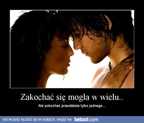 Zakochać się mogła w wielu..