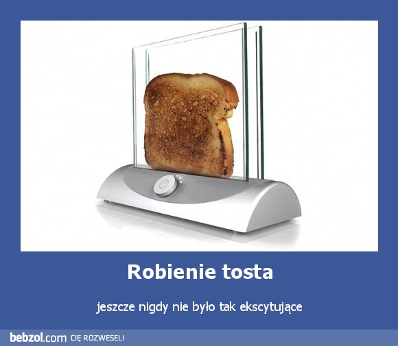 Robienie tosta