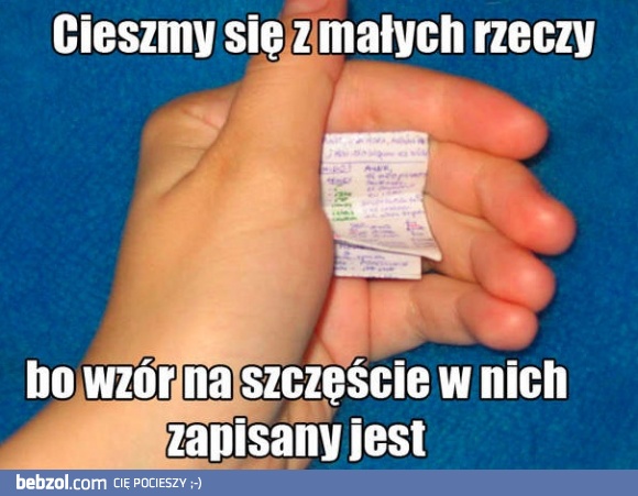 Cieszmy się z małych rzeczy