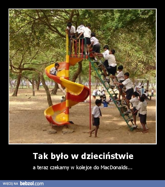 Tak było w dzieciństwie
