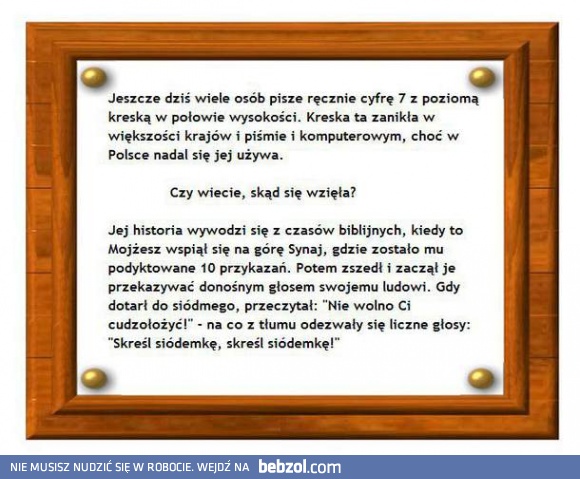 Wiesz dlaczego skreślasz cyfrę 7?