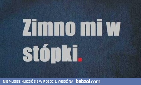 Zimno!