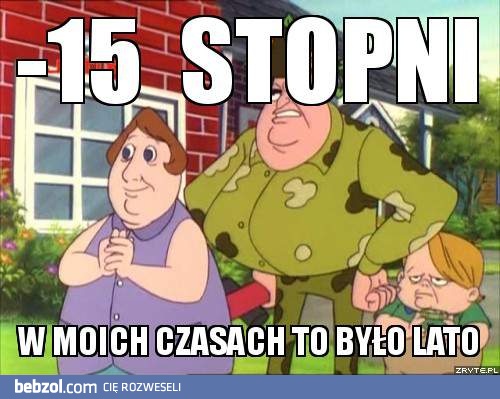W moich czasach...