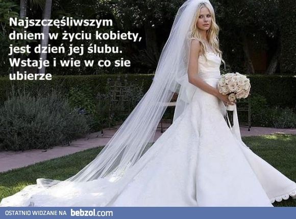 Najszczęśliwszy dzień w życiu kobiety