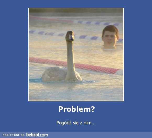 Problem?