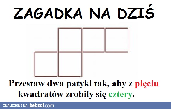Zagadka na dziś: Przestaw patyki